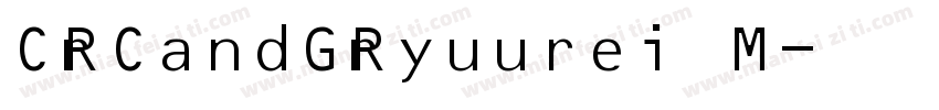 CRCandGRyuurei M字体转换